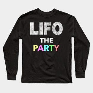 LIFO The Party Funny Accountant CPA Gift Long Sleeve T-Shirt